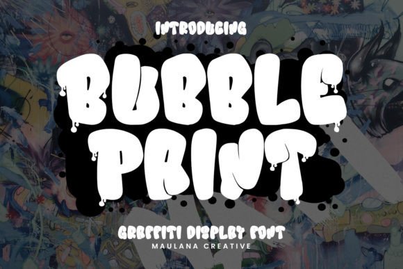 Bubble Paint: The Ultimate Graffiti Display Font for Makers