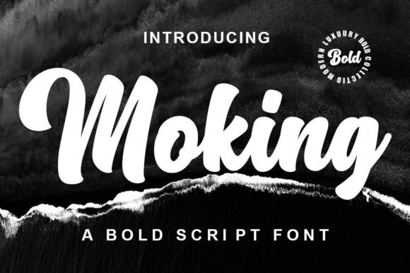 Moking: A Bold Script Font for Vintage Branding