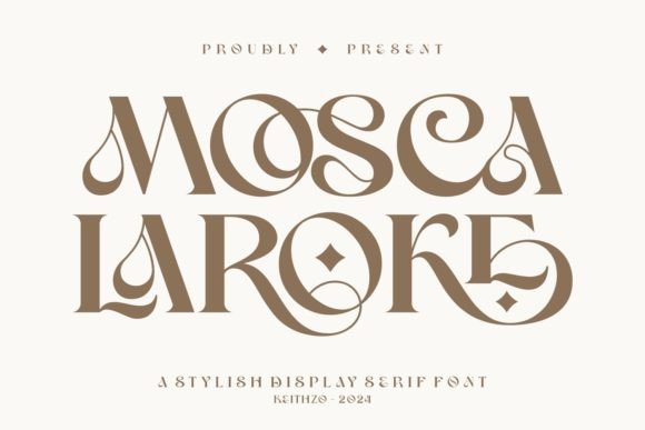 Mosca Laroke: The Romantic Serif for Modern Design